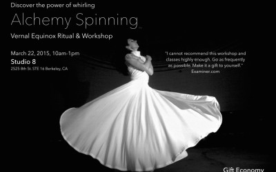 Alchemy Spinning-Vernal Equinox Ritual & Workshop in Berkeley